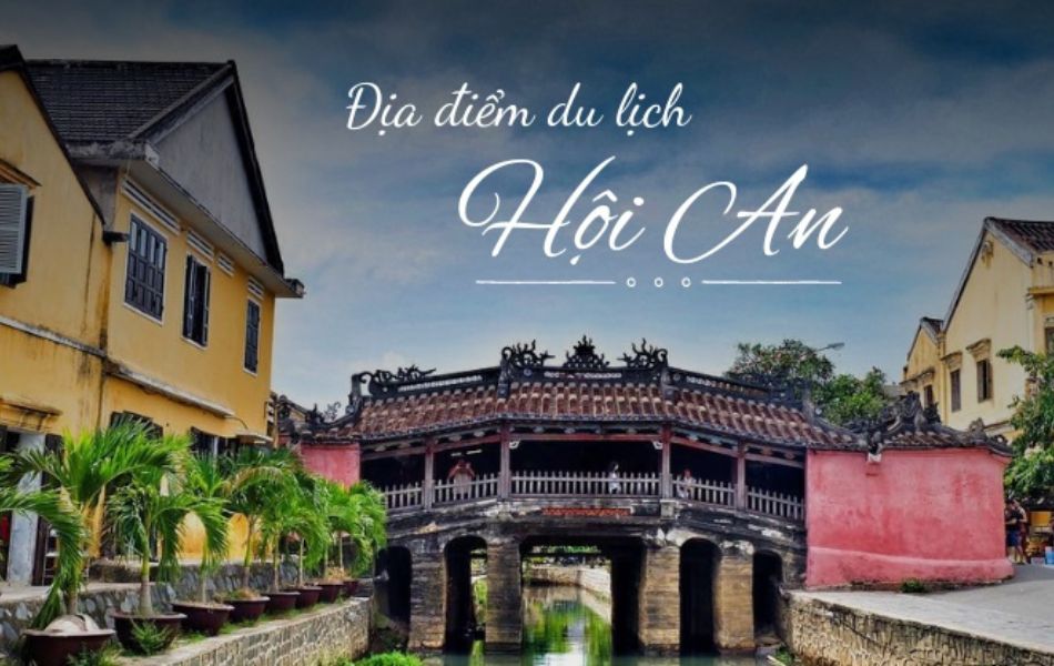Hội An - "mùi" của sự cổ kính - thấm đẫm nét văn hóa đất Việt