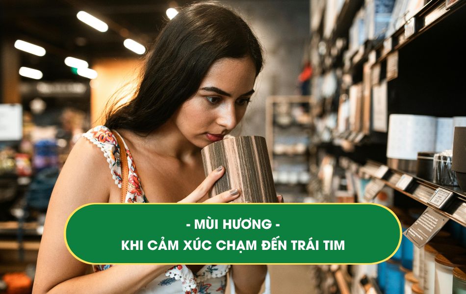 scent marketing - mùi hương chạm đến trái tim