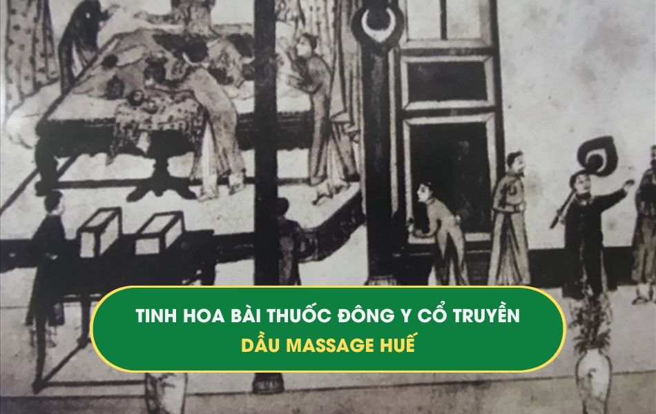 Tinh hoa bài thuốc Đông Y cổ truyền: Dầu Massage Huế