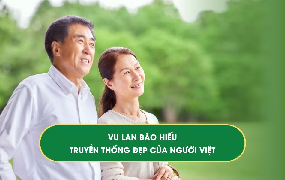 Ngày Lễ Vu Lan Báo Hiếu